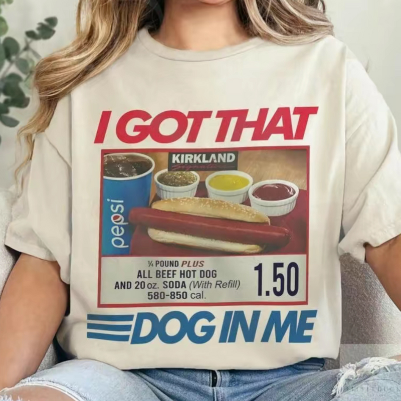 I got that dog in me Graphic T (S-3X)