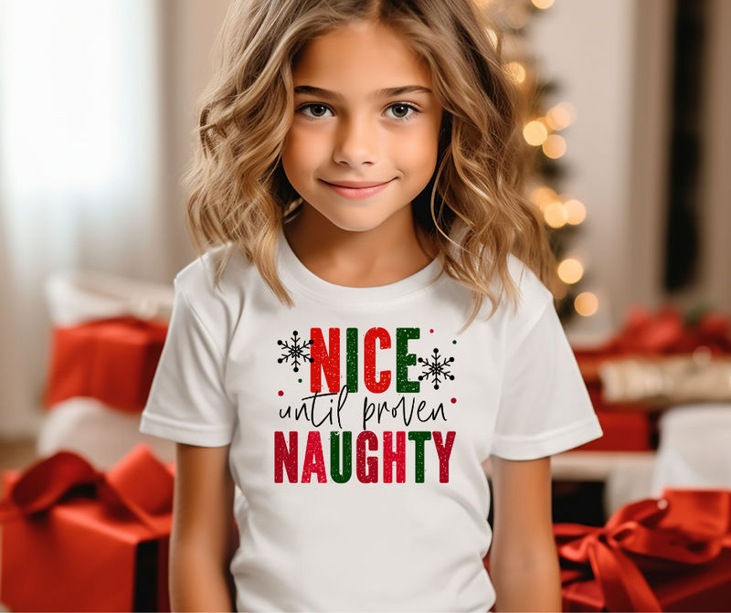 Nice until Proven Naughty Graphic T