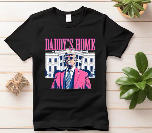 Daddy's Home Trump Graphic Tee