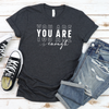 You are Enough Graphic T (S - 3XL)